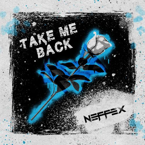 NEFFEX - Take Me Back EP
