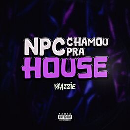 Album cover of NPC Chamou Pra House