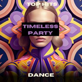 Album cover of Timeless Party - Dance - Top Hits