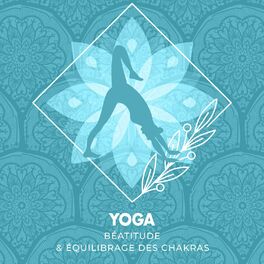 Album cover of Bonheur du yoga et équilibre des chakras