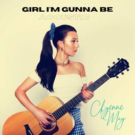 Album cover of Girl I'm Gunna Be (Acoustic)
