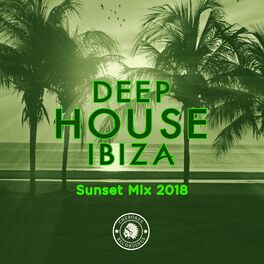 Album cover of Deep House Ibiza: Sunset Mix 2018