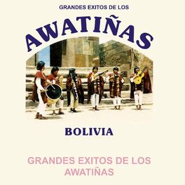 Album cover of Grandes Éxitos de los Awatiñas