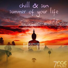 Album cover of Chill & Sun, Summer of Your Life, by Smooth Deluxe, Vol. 2