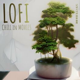 Album cover of Lofi Chill in Movies