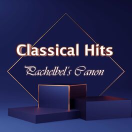 Album cover of Classical Hits: Pachelbel's Canon