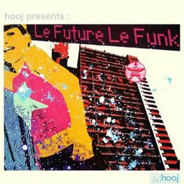 Album cover of Le Future Le Funk