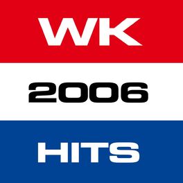 Album cover of WK 2006 Hits