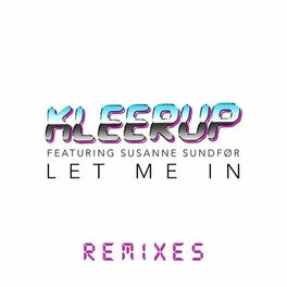 Album cover of Let Me In - Remixes