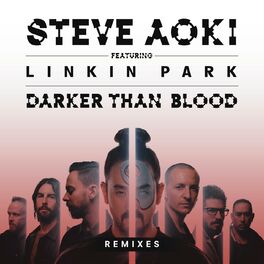 Album cover of Darker Than Blood (feat. Linkin Park) (Remixes)