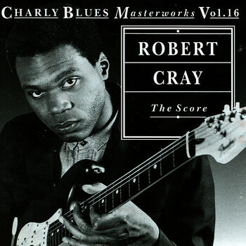 Robert Cray - Sleeping In The Ground: listen with lyrics | Deezer