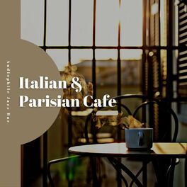 Album cover of Italian & Parisian Cafe