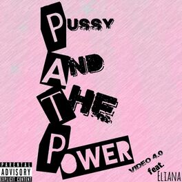 Album cover of Pussy and the Power (feat. Eliana)