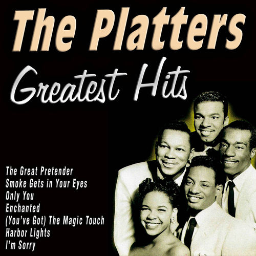 The Platters The Platters Greatest Hiits lyrics and songs Deezer