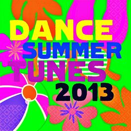 Album cover of Dance Summer Tunes 2013