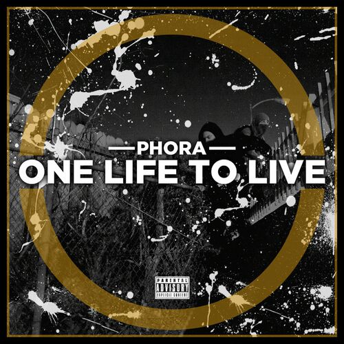 Phora One Life To Live Lyrics And Songs Deezer