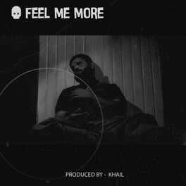 Album cover of feel me more (feat. khail)