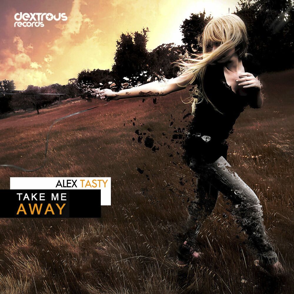 Tasty песня. Take me away. Alex tasty. Alex teste Musik Cub.