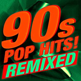 Album cover of 90s Pop Hits! Remixed