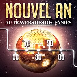 Album picture of Nouvel An au travers des décennies (Années 60, 70, 80, 90 et 2000)