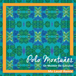 Album picture of Un Montón de Estrellas (Mo Laudi Remix)