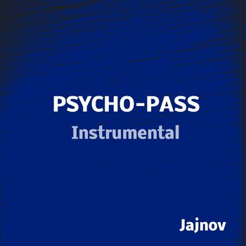 Jajnov Monster Without A Name From Psycho Pass Instrumental Listen With Lyrics Deezer