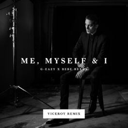 Album cover of Me, Myself & I (Viceroy Remix)
