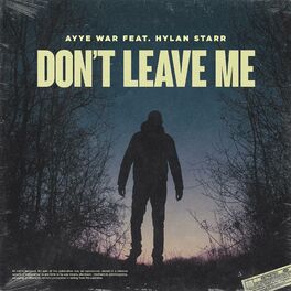 Album cover of Don't Leave Me (feat. Hylan Starr)