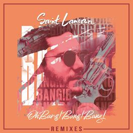 Album cover of Oh Bang! Bang! Bang! (Remixes)