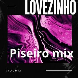 Album cover of Lovezinho Piseiro Mix