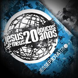 Album cover of Jesus e Meus 20 e Poucos Anos
