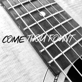 Album cover of Come Thou Fount