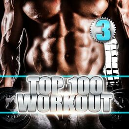 Album cover of Top 100 Workout 3