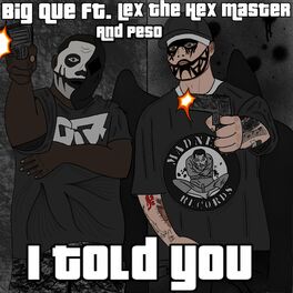 Album picture of I Told You (feat. Lex the Hex Master & Peso)