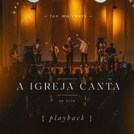 Album cover of A Igreja Canta (Ao Vivo) (Playback)