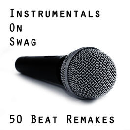 Album cover of Instrumentals on Swag: 50 Beat Remakes