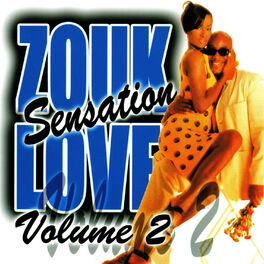 Album cover of Zouk Love Sensation, Vol. 2
