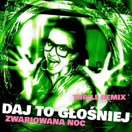 Album cover of Zwariowana noc (THR!LL Remix)