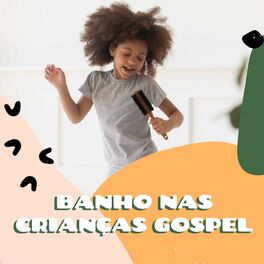 Album cover of Banho Nas Crianças Gospel