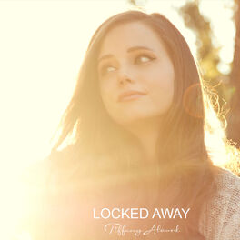 Tiffany Alvord - Locked Away (Originally Performed By R. City feat