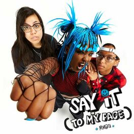 Album cover of Say It (To My Face)