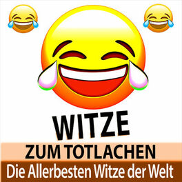 Album cover of Die Allerbesten Witze der Welt - Witze zum Totlachen