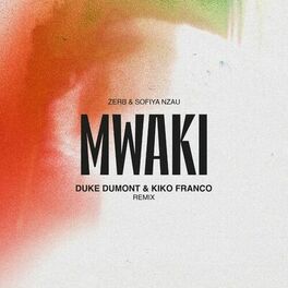 Album cover of Mwaki (Duke Dumont & Kiko Franco Remix)