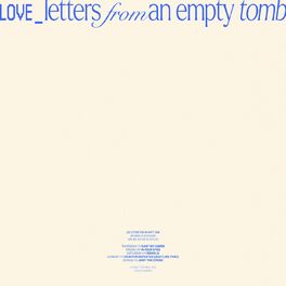 Album cover of Love Letters From An Empty Tomb