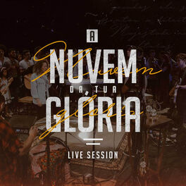 Album cover of A Nuvem da Tua Glória (Live Session)