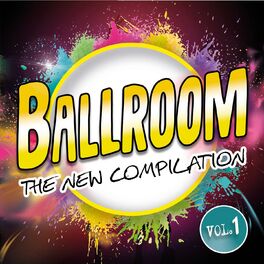 Album cover of Ballroom The new compilation, Vol. 1