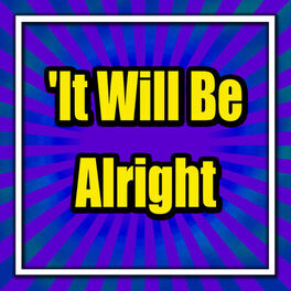 Album cover of It Will Be Alright