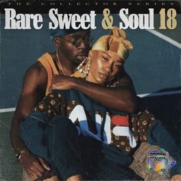 Album cover of Rare Sweet & Soul 18