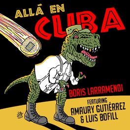 Album cover of Allá en Cuba (feat. Amaury Gutiérrez & Luis Bofill)