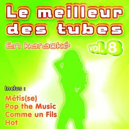 Album cover of Le meilleur des tubes en karaoké (Vol. 8)